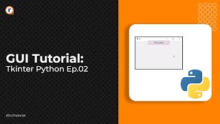HOW TO MAKE A GUI | Tkinter Python Tutorial Ep 2