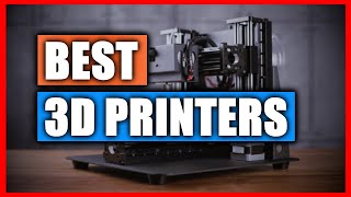 Best 3D Printers 2024 (UPDATED) - 3D Printer Reviews