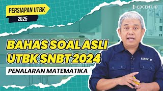 Soal UTBK 2025 - Soal Asli Penalaran Matematika UTBK SNBT 2024 | Part. 3