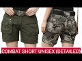 HOW TO CUT A COMBAT SHORT FEMALE AND MALE (DETAILED). CARGO SHORT/PANT