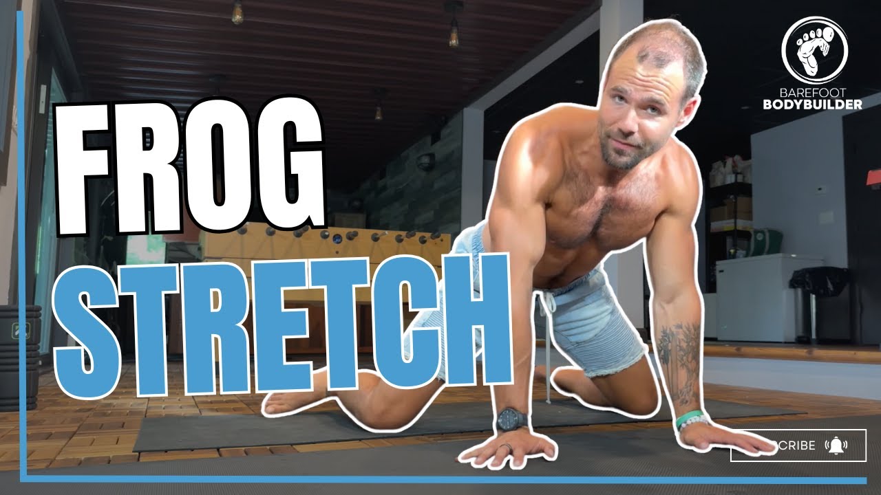 Frog Stretch Youtube