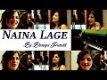 Naina Lage (Female) | Being Indian Music Ft.Bhavya Pandit | Jai - Parthiv