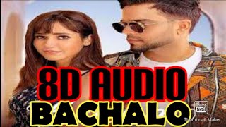 Bachalo 3d songs | bachalo 8d songs, akhil 3d songs , new punjabi song 2020 love song latest song