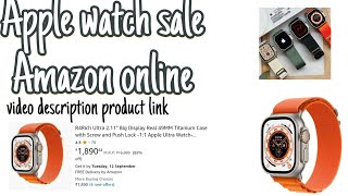 new watch ₹1800 Apple watch trending Amazon sale get link video #amazonprime #amazonseller