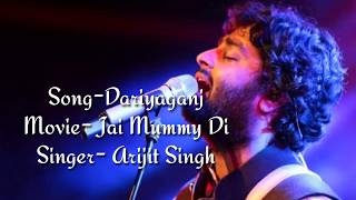 Dariyaganj (LYRICS) - Jai Mummy Di | Arijit Singh, Dhvani Bhanushali | Sunny