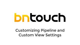 V6 Mortgages -   02 Customizing Pipeline and Custom View Settings