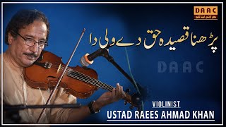 Parhna Qaseeda Haq De Wali Da | Violinist Raees Ahmad Khan | DAAC Eid Ghadeer