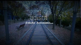 Adista- terluka karenamu (lirik video)