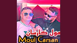 Moul Carsan - Cheb Bello