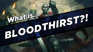 What IS Bloodthirst?!