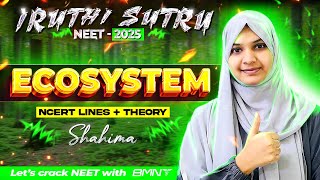 IRUTHI SUTRU ❤️‍🔥 || ECOSYSTEM 🍀|| ONE SH0T ||NCERT EXTRACT|| NEET 2025 CRASH COURSE || BMNT 💙