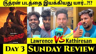 Breaking News: ௫த்ரன் திரைப்படம் யா௫டைய படம்..?!?😳| Rudhran Lawrence Vs Karthiresan Public Review