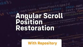 Angular scroll position restoration