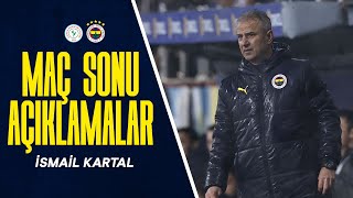 Teknik Direktörümüz İsmail Kartal'ın Maç Sonu Açıklamaları | Çaykur Rizespor 1-3 Fenerbahçe