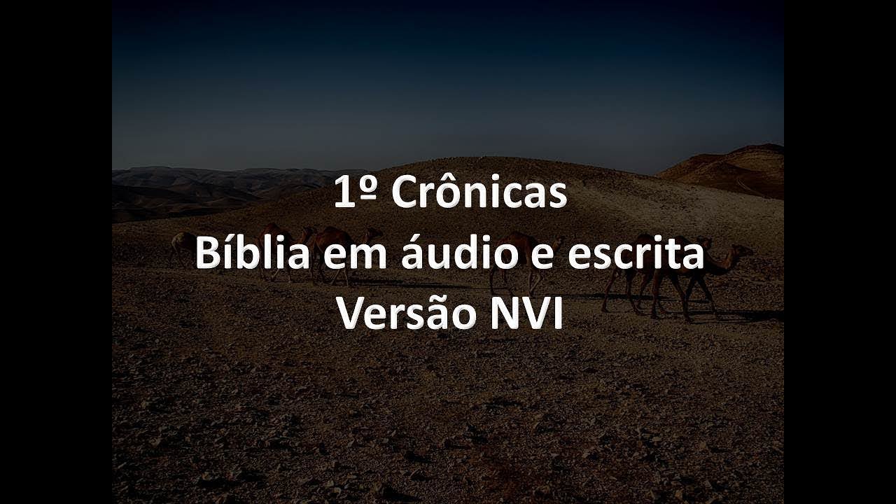 1º Crônicas Capítulo 1 Bíblia Em áudio E Escrita Versão NVI - YouTube