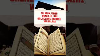 10 mukjizat Rasulullah#shorts