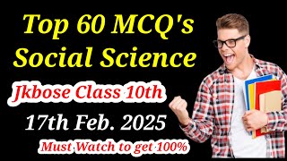 Top 60 MCQ's Jkbose Class 10th Social Science 2025 || Most Important Social science MCQ's class 10th