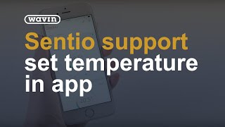 Sentio Support - how to set the temperature in the app