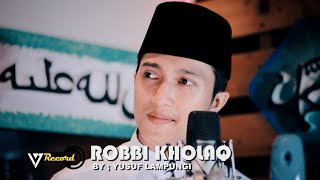 Robbi Kholaq Cover By Yusuf Lampungi