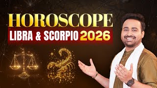 Libra & Scorpio Horoscope 2026 | Success, Growth & New Opportunities?