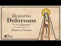 El Santo Rosario || Misterios Dolorosos (Martes y Viernes)