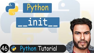 46 - Constructors in Python | __init__ method explained