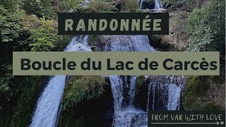 [Randonnée VAR] Boucle du Lac de Carcès (Sainte-Suzanne) ♡