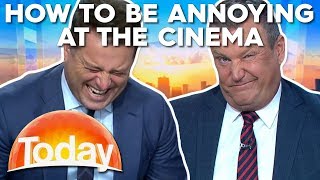 The Most Annoying Thing You Can Do At The Cinema | TODAY Show Australia