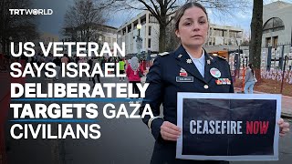 Ex-US soldier says Israel targets Gaza civilians on purpose