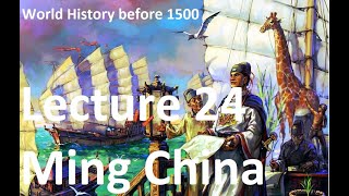 24 Ming China (World History before 1500)