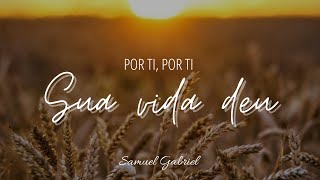 Hino 81 CCB A Vida Deu Por Ti - Samuel Gabriel