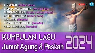 LAGU-LAGU TERBARU FOR JUMAT AGUNG & PASKAH  BESERTA KARAOKENYA// Official Music