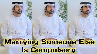 Marrying Someone Else Is Compulsory | Sheikh Hamdan poetry | English fazza poems | New Fazza poems