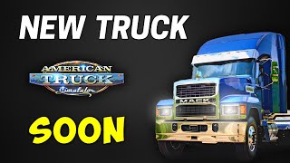 NEW TRUCK: Mack Pinnacle Coming Soon to American Truck Simulator!