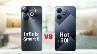 Infinix Smart 8 vs Infinix Hot 30i