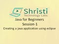 Java for Beginners Session-1 Creating a java application using eclipse