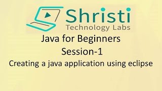 Java for Beginners Session-1 Creating a java application using eclipse