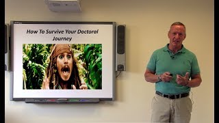 'How To Survive Your Doctoral Journey' By Dr Derek Watson