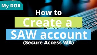 How to create a SAW account