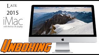 Late 2015 iMac 27" 5K Retina Unboxing
