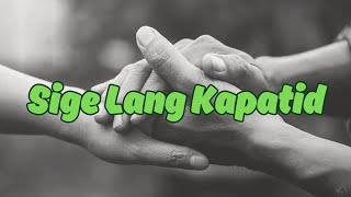 SIGE LANG KAPATID | MCGI MUSIC LYRIC VIDEO with ENGLISH SUBTITLE