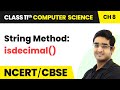 String Method: - isdecimal() | Class 11 Computer Science Chapter 8 | CBSE 2024-25