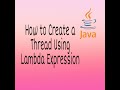 How to Create a Thread using Lambda Expression