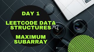 Leetcode Data Structure Study Plan Day 1 Problem 53 Maximum Subarray