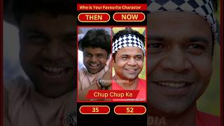 Chup Chup Ke   2006 Cast Then vs Now 🥰 #rajpalyadav #shortsviral #chupkechupke #bollywoodsongs
