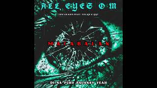 ALL EYES O.M - The Veans Feat. Tolke \u0026 KRT (Official Lyric Video)