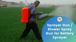 Sprayer Gun / Blower Spray Gun  for Battery Sprayer / RJ Electronics