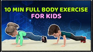 10-MIN FULL BODY FITNESS EXERCISE FOR KIDS