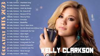 Kelly Clarkson Greatest Hits  Album ~ Best Songs ~ Top 10 Hits of All Time