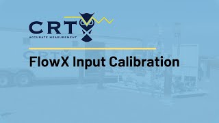 FlowX Input Calibration Training by CRT Services